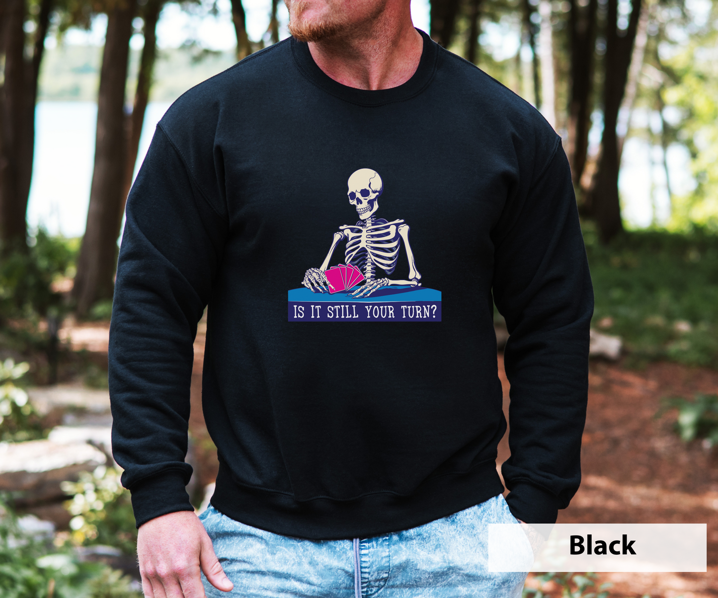 Is It Still Your Turn _ Adult Unisex Crewneck Sweatshirt